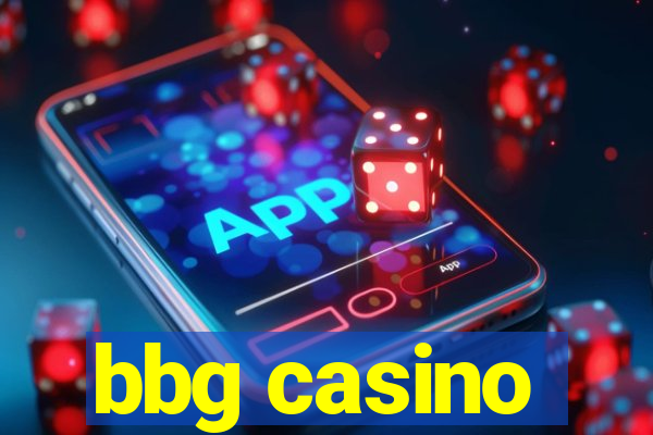 bbg casino